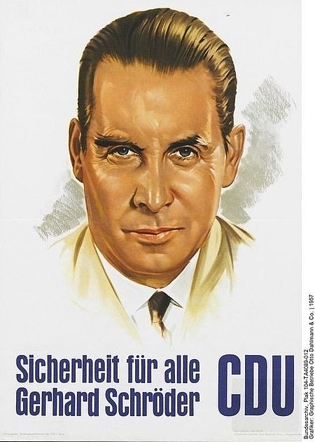 Ein Wahlplakat zur Bundestagswahl von 1957 zeigt eine Porträtzeichnung von Gerhard Schröder.