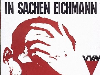 Plakat „In Sachen Eichmann“ der Vereinigung der Verfolgten des Naziregimes
